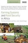 John (Freelance Consultant in Healthcare Co Dixon, Tilahun Amede, Amede Tilahun, Christopher Auricht, Auricht Christopher, Jean-Marc Boffa... - Farming Systems and Food Security in Africa