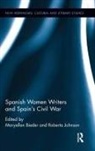 Maryellen Bieder, Maryellen (Indiana University Bieder, Roberta Johnson - Spanish Women Writers and Spain''s Civil War