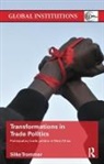 Silke Trommer, Silke (Murdoch University Trommer, Trommer Silke - Transformations in Trade Politics