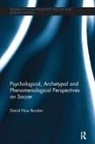 David Huw Burston, David Huw (Clinical Psychotherapist Burston - Psychological, Archetypal and Phenomenological Perspectives on Soccer