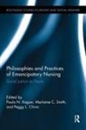 Paula N. Smith Kagan, Peggy L. Chinn, Paula N. Kagan, Kagan Paula N., Marlaine C. Smith, Smith Marlaine C. - Philosophies and Practices of Emancipatory Nursing
