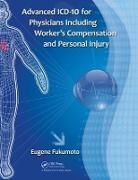 Eugene Fukumoto, Fukumoto Eugene - Advanced Icd 10 for Physicians Including Workers Compensation and