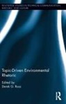 Derek G. Ross, Derek G. Ross - Topic-Driven Environmental Rhetoric