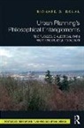Richard S Bolan, Richard S (Hubert H. Humphrey School of Pub Bolan - Urban Plannings Philosophical Entanglements