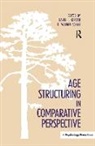 David I. Schaie Kertzer, David I. Kertzer, K. Warner Schaie, Schaie K. Warner - Age Structuring in Comparative Perspective