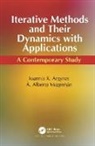 Ioannis Konstantinos Argyros, Ioannis Konstantinos (Ton Argyros, Ioannis Konstantinos Magrenan Argyros, Argyros Ioannis Konstantinos, Angel Alberto Magreñán - Iterative Methods and Their Dynamics With Applications
