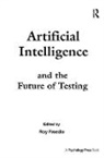 Roy Freedle, Roy Freedle - Artificial Intelligence and the Future of Testing