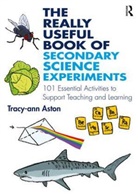 Tracy-ann Aston - Really Useful Book of Secondary Science Experiments