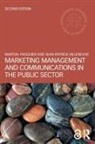 Martial Pasquier, Martial (Swiss Graduate School of Public Pasquier, Martial (University of Lausanne Pasquier, Jean-Patrick Villeneuve - Marketing Management and Communications in the Public Sector