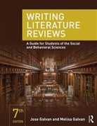 Jose L Galvan, Jose L. Galvan, Jose L. (Professor Emeritus Galvan, Melisa C Galvan, Melisa C. Galvan, Galvan Jose L.... - Writing Literature Reviews