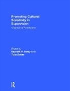 Kenneth V. (Drexel University Hardy, Toby Bobes, Bobes Toby, Kenneth V. Hardy, Hardy Kenneth V. - Promoting Cultural Sensitivity in Supervision