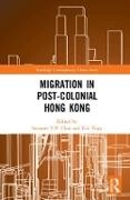 Susanne Y.p. (Chinese University Hong Kong Choi, Susanne Y.p. Fong Choi, Susanne Y.P. Choi, Eric Fong, Fong Eric - Migration in Post-Colonial Hong Kong