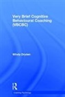 Windy Dryden, Windy (Emeritus Professor of Psychotherape Dryden, Dryden Windy - Very Brief Cognitive Behavioural Coaching (Vbcbc)