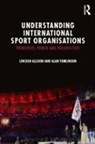 Lincoln Allison, Lincoln (University of Warwick Allison, Alan Tomlinson - Understanding International Sport Organisations