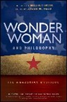 Jacob M. (University of Central Arkansas Held, Jacob M. Held, William Irwin - Wonder Woman and Philosophy