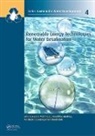 Hacene Ghaffour Mahmoudi, Jochen Bundschuh, Bundschuh Jochen, Noreddine Ghaffour, Ghaffour Noreddine, Mattheus Goosen... - Renewable Energy Technologies for Water Desalination