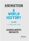 Giannalberto Bendazzi, Giannalberto (Visting Professor Bendazzi, Bendazzi Giannalberto - Animation: A World History