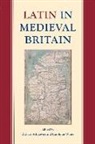 Richard (University College Ashdowne, Richard Ashdowne, Carolinne White, White Carolinne - Latin in Medieval Britain