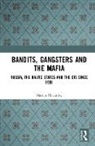 Martin Mccauley - Bandits, Gangsters and the Mafia