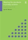 Lynn D. Newton, Lynn D. (University of Durham Newton - Meeting the Standards in Primary Science