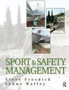 Steve Frosdick, Steve Walley Frosdick, Lynne Walley - Sports and Safety Management