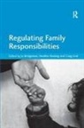 Jo Bridgeman, Heather Keating - Regulating Family Responsibilities