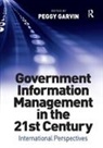Peggy Garvin, Peggy Garvin - Government Information Management in the 21st Century