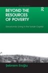 Sebnem Eroglu, Eroglu Sebnem - Beyond the Resources of Poverty