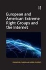 Manuela Caiani, Manuela Parenti Caiani, Caiani Manuela, Linda Parenti, Parenti Linda - European and American Extreme Right Groups and the Internet