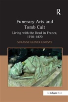 Suzanne Glover Lindsay, SuzanneGlover Lindsay - Funerary Arts and Tomb Cult