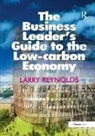 Larry Reynolds - Business Leader''s Guide to the Low-Carbon Economy