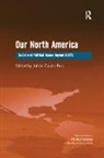 Julian Castro-Rea, Julian Castro-Rea, Julián Castro-Rea, Castro-Rea Julian - Our North America