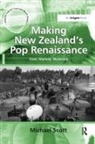 Michael Scott - Making New Zealand''s Pop Renaissance