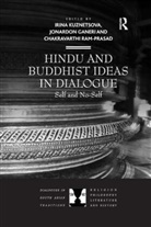 Irina Ganeri Kuznetsova, Jonardon Ganeri, Irina Kuznetsova, Chakravarthi Ram-Prasad - Hindu and Buddhist Ideas in Dialogue