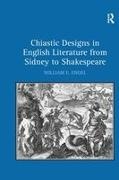 William E Engel, William E. Engel, Engel William E. - Chiastic Designs in English Literature From Sidney to Shakespeare