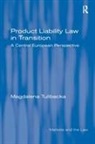 Magdalena Tulibacka, Tulibacka Magdalena - Product Liability Law in Transition