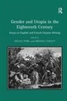 Brenda Tooley, Tooley Brenda, Nicole Pohl, Pohl Nicole, Brenda Tooley - Gender and Utopia in the Eighteenth Century