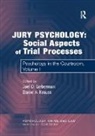 Daniel A. Krauss, Krauss Daniel A., Joel D. Lieberman, Lieberman Joel D. - Jury Psychology: Social Aspects of Trial Processes