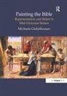 Michaela Giebelhausen - Painting the Bible