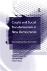 Roberto Gargarella, Roberto Roux Gargarella, Theunis Roux, Pilar Domingo - Courts and Social Transformation in New Democracies