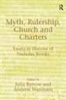 Andrew Wareham, Wareham Andrew, Julia Barrow, Barrow Julia - Myth, Rulership, Church and Charters