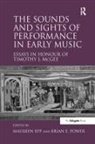 Maureen Epp, Epp Maureen, BrianE. Power, Brian E Power, Brian E. Power, Briane Power... - Sounds and Sights of Performance in Early Music