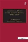 Tess Knighton, Alvaro Torrente, Álvaro Torrente, Tess Knighton - Devotional Music in the Iberian World, 14501800