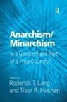 Roderick T Long, Roderick T. Long, Tibor R Machan - Anarchism/minarchism