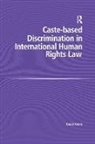 David Keane - Caste-Based Discrimination in International Human Rights Law