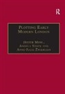 Dieter Mehl, Angela Stock - Plotting Early Modern London