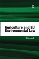 Brian Jack, Jack Brian - Agriculture and Eu Environmental Law