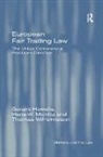 Geraint Howells, Geraint Micklitz Howells, Hans-W. Micklitz, Thomas Wilhelmsson, Wilhelmsson Thomas - European Fair Trading Law
