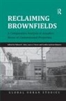 Richard C Hula, Richard C. Hula, Laura A Reese, Laura A. Reese - Reclaiming Brownfields
