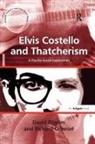 Richard Ormrod, David Pilgrim, David Ormrod Pilgrim - Elvis Costello and Thatcherism